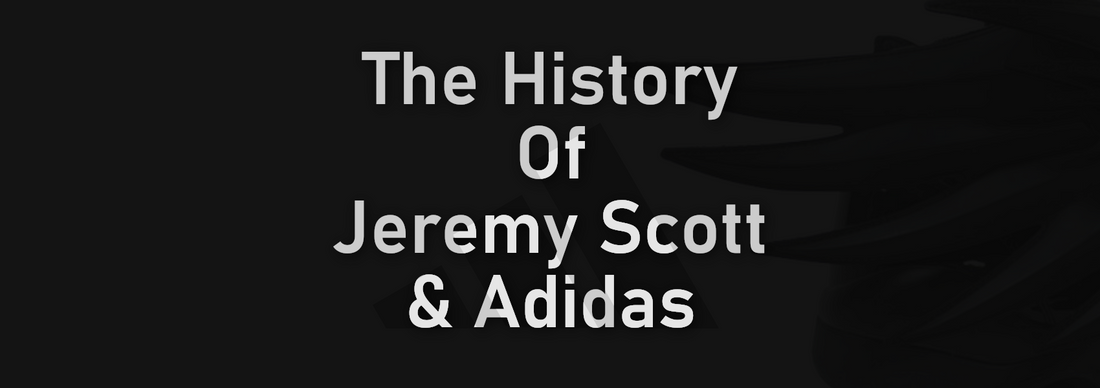 The History Of Jeremy Scott And Adidas