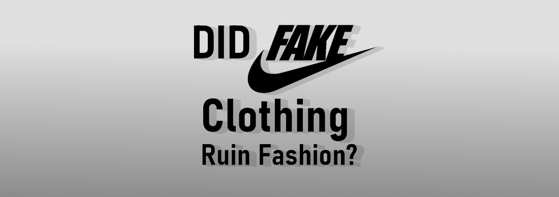 Did Fake Clothing Ruin Fashion?
