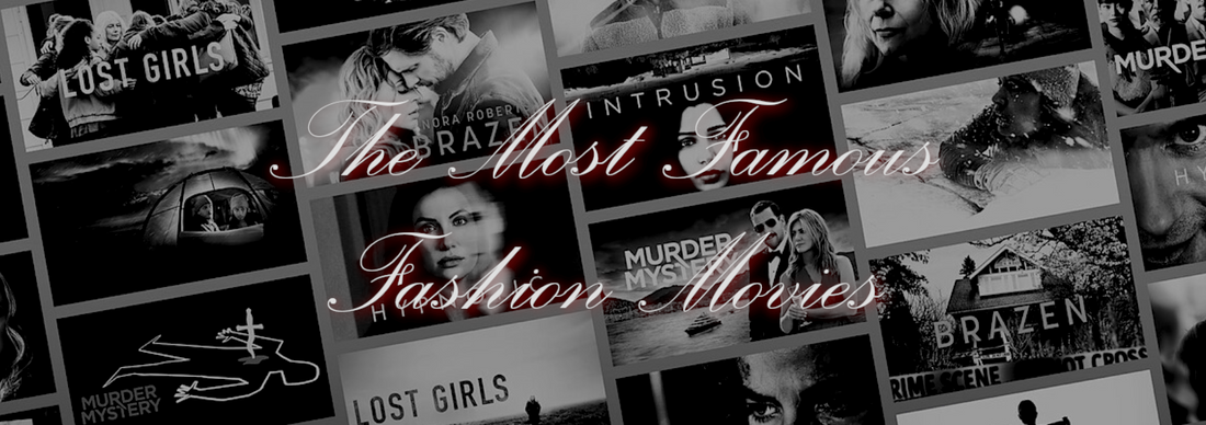 The Most Famous Fashion Movies: How Film Shaped The Way We Dress