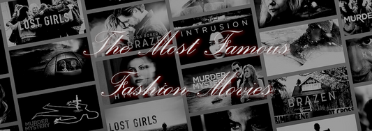 The Most Famous Fashion Movies: How Film Shaped The Way We Dress